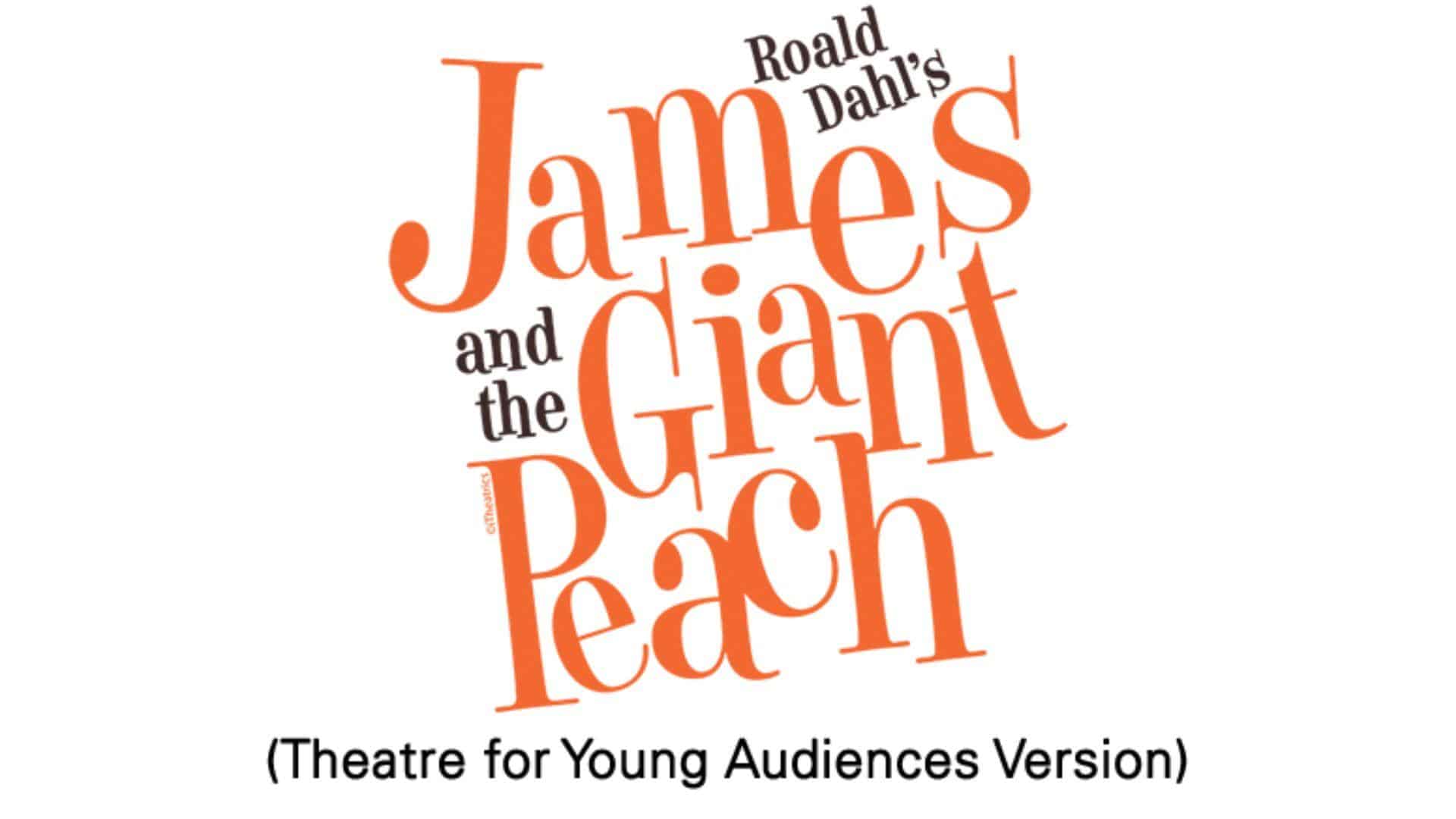 Roald_Dahls_James_and_the_Giant_Peach_TYA